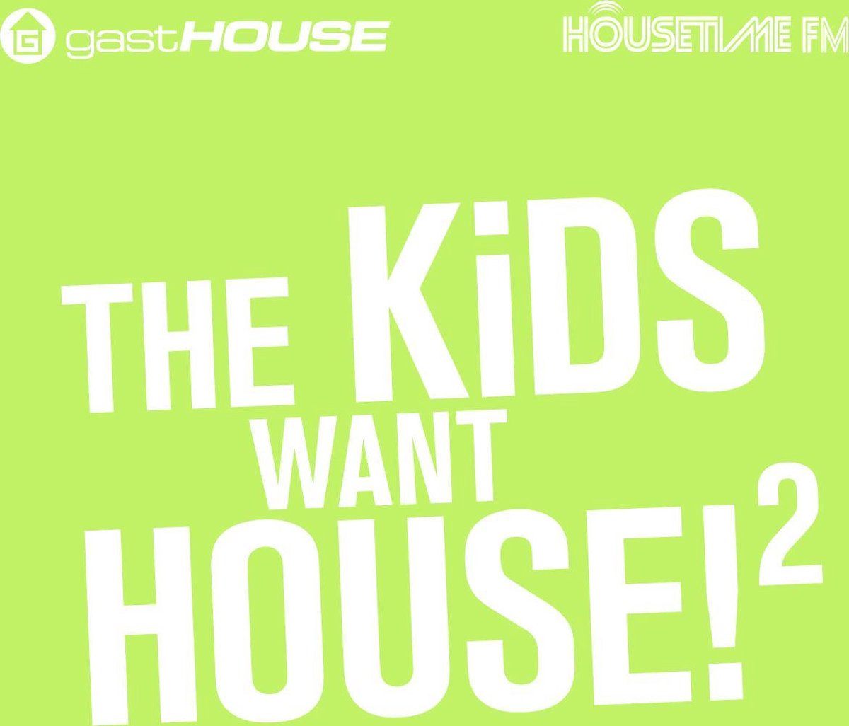 The Kids Want House Ii