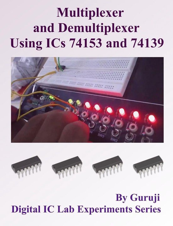 Digital IC Lab Experiments 8 Multiplexer and Demultiplexer Using ICs
