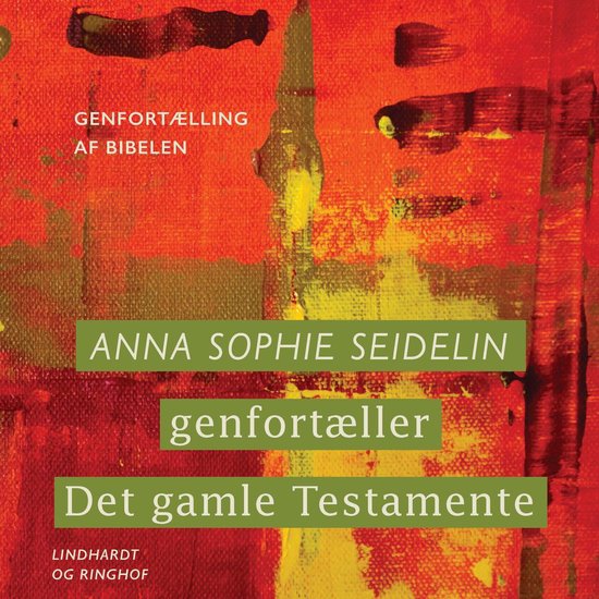 Anna Sophie Seidelin genfortæller Det gamle Testamente - cover