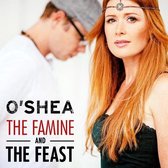 Oshea - Famine & The Feast The - Oshea