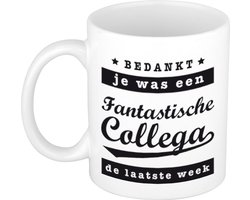 Je was een fantastische collega de laatste week koffiemok / theebeker - 300 ml - wit - carriere switch / VUT / pensioen - bedankt cadeau collega / teamgenoot