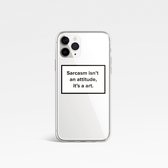 iPhone 12 hoesje - iPhone 12 Pro hoesje - iPhone 12 case - hoesje iPhone 12 - hoesje iPhone 12 Pro - iPhone 12 Pro case - Siliconen hoesje - Transparant - Case met Tekst - Sarcasm isn't an attitude, it's an art