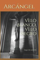 Velo blanco, Velo negro