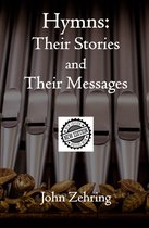 Spiritual Growth - Hymns: Their Stories and Their Messages New Edition
