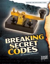 Making and Breaking Codes - Breaking Secret Codes