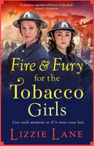 Boek cover Fire and Fury for the Tobacco Girls van Lizzie Lane