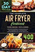 The Complete Air Fryer Cookbook: This Book Includes