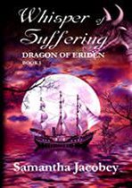 Dragon of Eriden 1 - Whisper of Suffering