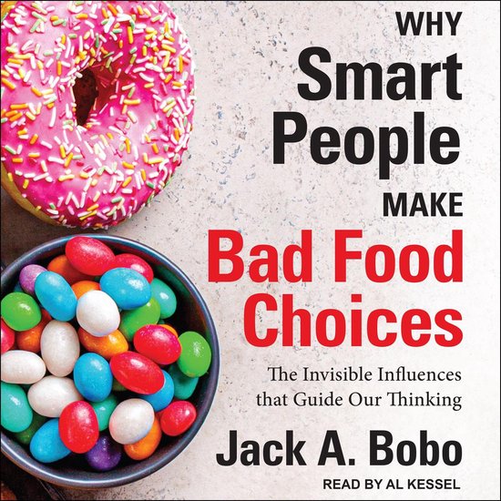 Why Smart People Make Bad Food Choices - cover