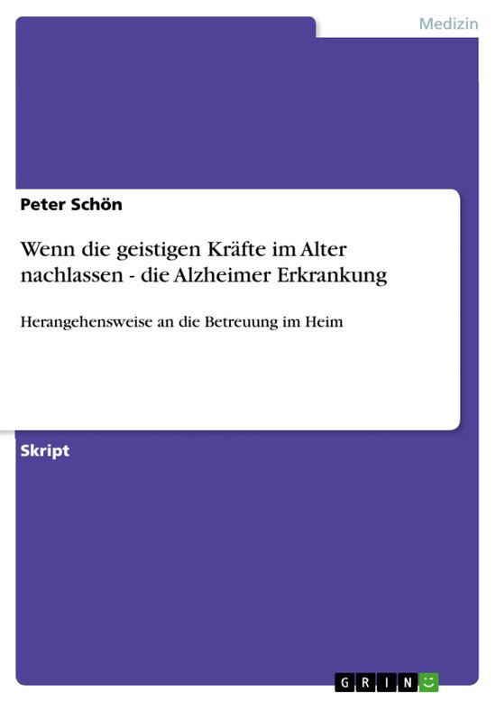 Wenn die geistigen Kräfte im Alter nachlassen - die Alzheim ... - cover