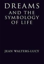 Dreams and the Symbology of Life