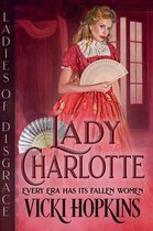 Ladies of Disgrace - Lady Charlotte