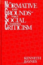 The Normative Grounds of Social Criticism