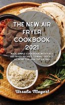 The New Air Fryer Cookbook 2021