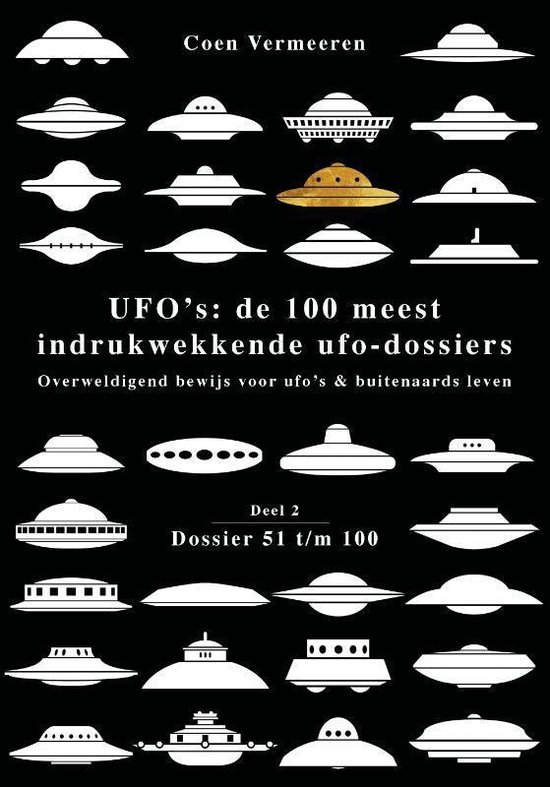 UFO’s: de 100 meest indrukwekkende ufo-dossiers