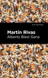 Mint Editions (Historical Fiction) - Martin Rivas