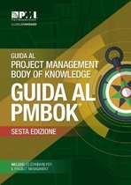 Guida al Project Management Body of Knowledge (guida al PMBOK): (ITALIAN version of: A guide to the Project Management Body of Knowledge