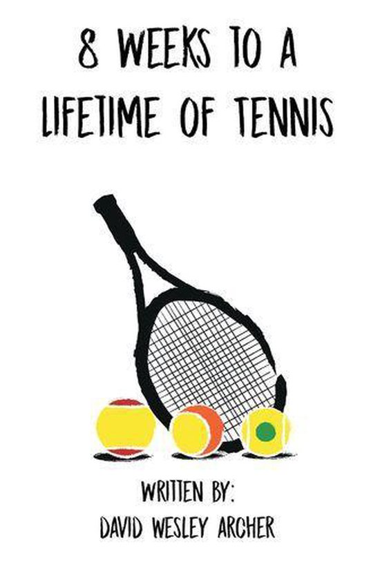 8 Weeks to a Lifetime of Tennis - cover