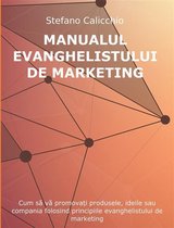 Manualul evanghelistului de marketing