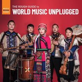 Various Artists - World Music Unplugged. The Rough Guide (CD)
