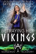 Norsemen Academy 5 - Betraying Her Vikings