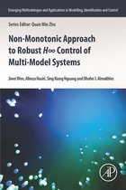 Emerging Methodologies and Applications in Modelling, Identification and Control - Non-monotonic Approach to Robust H∞ Control of Multi-model Systems