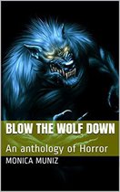 Blow The Wolf Down