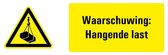 Tekstbord waarschuwing hangende last - kunststof - W015 400 x 150 mm