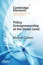 Elements in Public and Nonprofit Administration - Policy Entrepreneurship at the Street Level