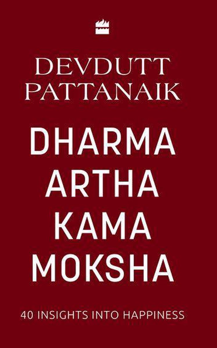 Dharma Artha Kama Moksha - Devdutt Pattanaik