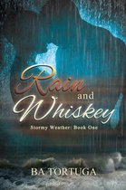 Stormy Weather 1 - Rain and Whiskey