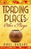 Trading Places and Other Plays