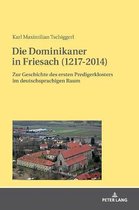 Die Dominikaner in Friesach (1217-2014)