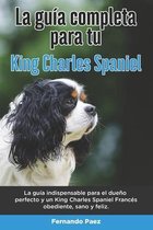 La Guía Completa Para Tu King Charles Spaniel