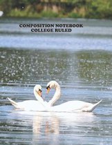 Composition Notebook College Ruled: High School, Swan Bird Water Heart, College, Animal, Nature Cover, Cute Composition Notebook, College Notebooks, G