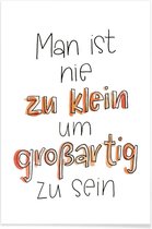 JUNIQE - Poster Nie zu Klein -13x18 /Oranje & Wit