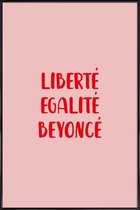JUNIQE - Poster in kunststof lijst Liberté Egalité Beyoncé -30x45