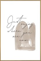 JUNIQE - Poster met kunststof lijst Just Enjoy -13x18 /Bruin & Ivoor