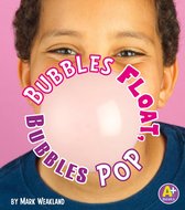 Science Starts - Bubbles Float, Bubbles Pop