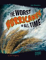 Epic Disasters - The Worst Hurricanes of All Time