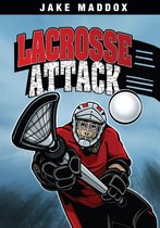 Jake Maddox Sports Stories - Lacrosse Attack