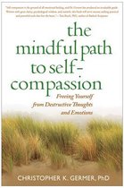 The Mindful Path to Self-compassion