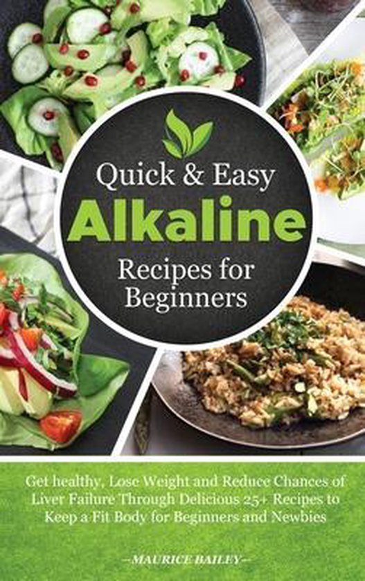 Quick And Easy Alkaline Recipes for Beginners - cover
