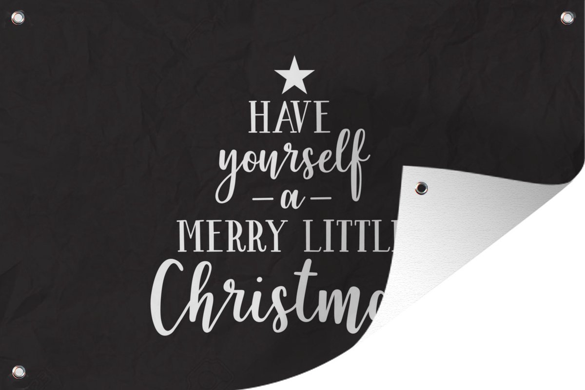 Moderne kerstdecoratie met de tekst "Have yourself a merry little Christmas" op een zwarte achtergrond - 180x120 cm - Tuinposter