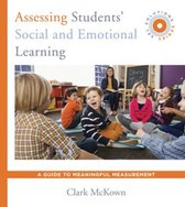 Assessing Students` Social and Emotional Learning – A Guide to Meaningful Measurement (SEL Solutions Series)