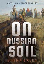 NIU Series in Slavic, East European, and Eurasian Studies - On Russian Soil