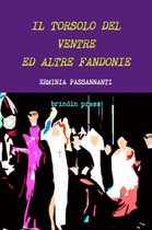 IL Torsolo Del Ventre Ed Altre Fandonie