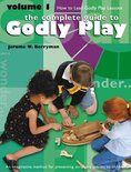 The Complete Guide to Godly Play
