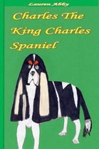 Charles the King Charles Spaniel