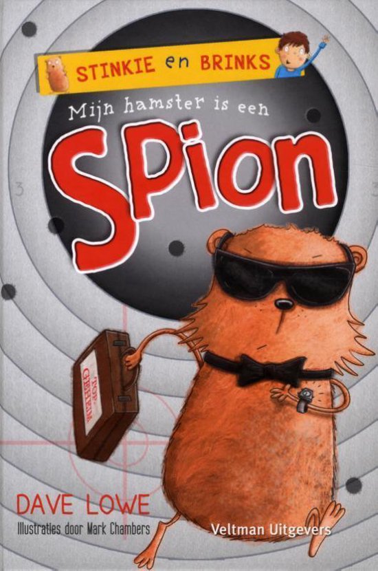 Stinkie en Brinks - Mijn hamster is een spion - Dave Lowe | Respetofundacion.org